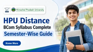 HPU Distance BCom Syllabus 2026 Semester Wise Guide